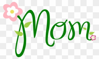 Mom Finest Collection Of Free To Use Mother Clip Art - Happy Birthday Mom Png Transparent Png