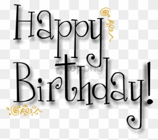 I'm Just Saying - Happy Birthday Name Png Clipart