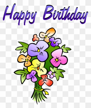 Happy Birthday Clipart - Happy Birthday Cartoon Flowers - Png Download