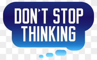 The Official Don't Stop Thinking Website - Todays Inspiration Clipart