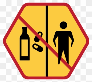 Do Not Work Under The Influence Of Alcohol Or Drugs - Traffic Sign Clipart