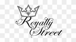 Royalty Street Is A Street Made Lifestyle Clothing - Calligraphy Clipart