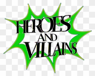 Hero S And Villains One Stop Heros - Heroes And Villains Clipart - Png Download