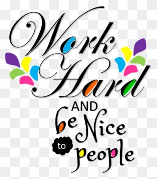 Work Hard And Be Nice Poster - Hillary Clinton-edw Blue 470 Square Car Magnet 3" Clipart
