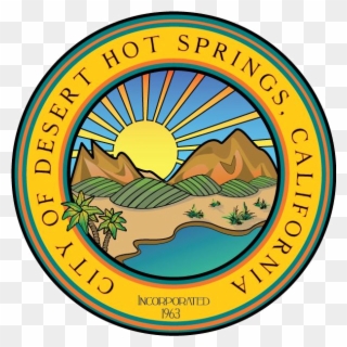 Mayor Scott Matas Is Hosting The Second 2017 Town Hall - City Of Desert Hot Springs Logo Clipart