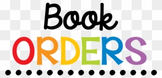 If You Are Wanting To Order Books From The Book Orders - Scholastic Book Orders Due Clipart
