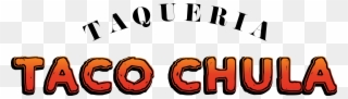 Taco Chula Menu - Avenue Clipart