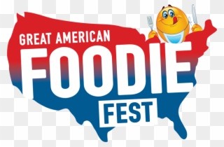The Great American Foodie Fest - Great American Foodie Fest 2017 Clipart