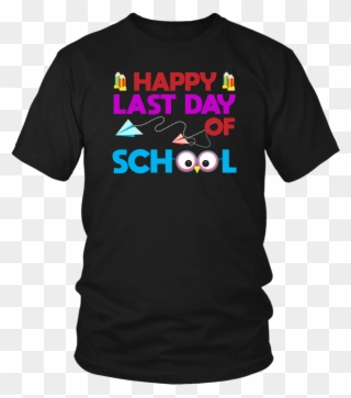 Happy Last Day Of School Graduation Gift T-shirt Students - Rumjacks T Shirt Clipart