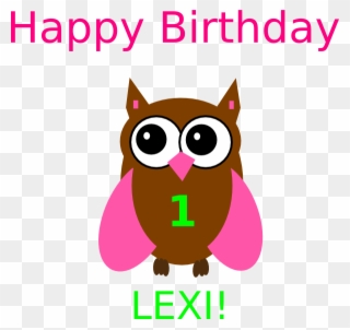 Clipart Birthday Owl - Happy 1st Birthday Lexi - Png Download
