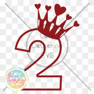 Two Years Old Birthday Heart Crown Princess Cut File - Svg File Birthday Princess Clipart