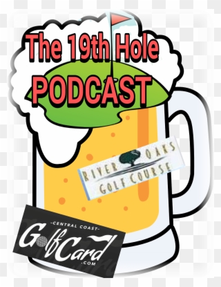 The 19th Hole Podcast River Oaks Golf Course And Hot - Beer Clipart