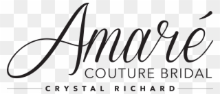 Amaré Couture Bridal Is Committed To Designing And - Amour Font Clipart