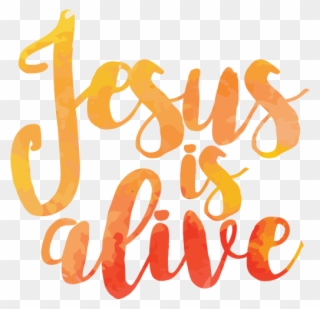 If You Never Read Anything Else Ever On This Blog, - Jesus Is Alive Png Clipart