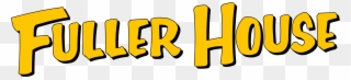 Fuller House Logo - Fuller House Netflix Logo Clipart