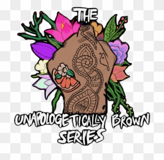 The Unapologetically Brown Series - Unapologetically Brown Series Clipart