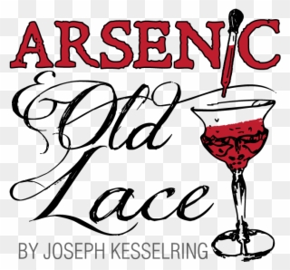 Arsenic And Old Lace By Joseph Kesselring - Arsenic And Old Lace Logo Clipart