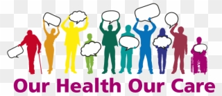 Healthcare Clipart Medical Team - Our Health Our Care Our Say - Png Download