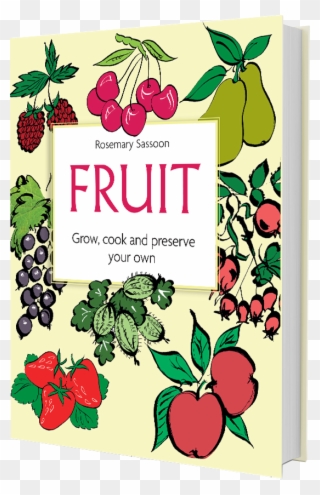 Rosemary Sassoon - Fruit Grow Cook And Preserve Your Own Clipart