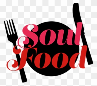 Soul Food Clip Art Transparent - Png Download