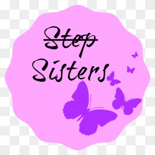 Why My Sister And I Dropped The 'step' From 'step-sisters' - Live Love Laugh Square Sticker 3" X 3" Clipart