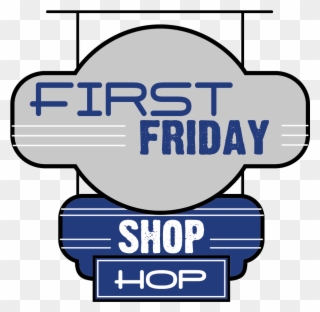 Shop Dine Explore At The First Friday Shop Hop Held Clipart