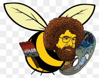 Til There Is A Bob Ross Bee - Bob Ross Bee Clipart
