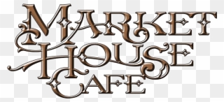 Market House Cafe ~ On Historic Market Square - Calligraphy Clipart