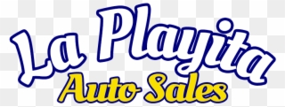 La Playita Auto Sales - La Playita Auto Sales Inc Clipart