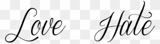 Fonts Love Hate This Was Created Using - Life Is Beautiful In Cursive Clipart