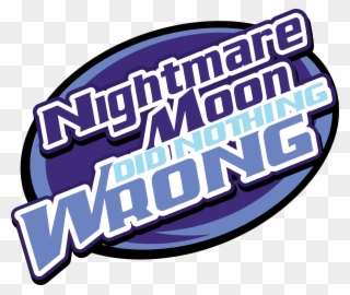Hitler Did Nothing Wrong, Logo, Meme, Mountain Dew, - Nightmare Moon Did Nothing Wrong Clipart