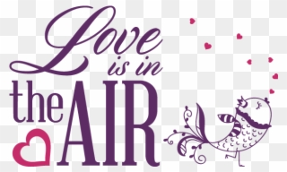 Clip Art Galore ~ Love Is In The Air - Wall Sticker Love Is In The Air - Png Download