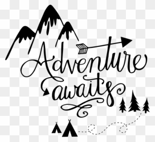 Adventure Awaits Quotes - Adventure Awaits Svg Clipart
