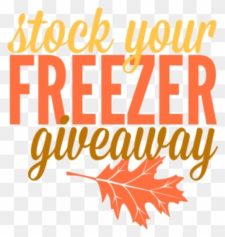 Freezer Refrigerator Giveaway $250 In Groceries To - Stock Up Your Freezer Clipart
