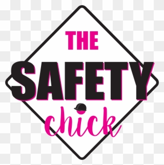 The Safety Chick Logo, Providing Safety Training To - Safety Begins At Home Clipart