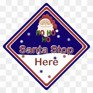 Non Personalised Santa Stop Here Ho Ho Ho Blue - Santa Stop Here Png Clipart