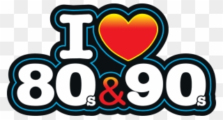 I Love The 80s Logo Png Vector Library - Love 80 Y 90 Clipart