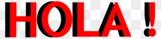 Hola Auto Sales Chamblee - Hola Words Art With Transparent Background Clipart