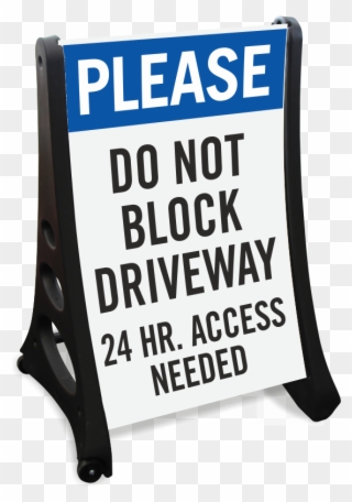 Zoom, Price, Buy - Not Block Driveway Sign Clipart