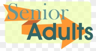 Senior Adult Ministry - Baptist Senior Adult Day 2018 Clip Art - Png Download
