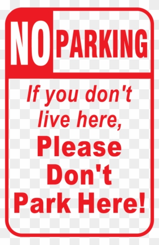 Signs No Parking Signs Organizing Garden Ideas Preschool - Don T Park In Front Of My House Sign Clipart