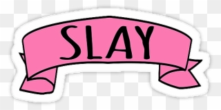 Slay Girlpower Strongwoman Aesthetic - Respect The Pronouns Sticker Clipart