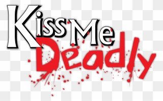 Kiss Me Clipart - Kiss Me Deadly Logo - Png Download