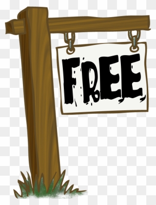 Take All That You Need Like My Sign Says For - Sign That Says Free Clipart