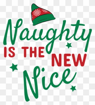 Naughty Is The New Nice - My Daughter My Pride Clipart