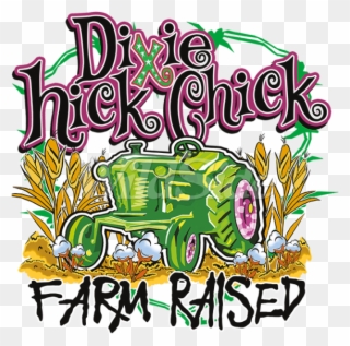 Dixie Chick Farm Raised - Hick Farmer Clipart