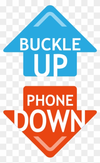 Buckle Up Phone Down Logo - Buckle Up Phone Down Clipart