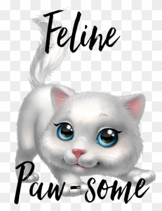 'feline Paw-some' Poster Kitten Cartoon, Kitten Images, - Sillysips Bye Felicia 11oz Funny Coffee Mug Clipart