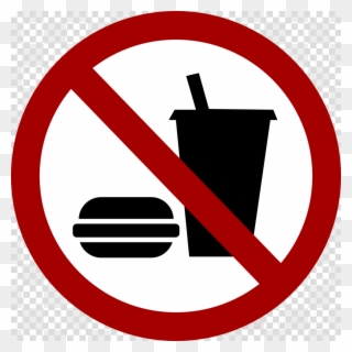 No Food And Drink Icon Clipart Drink Clip Art - No Food And Drinks Signage - Png Download