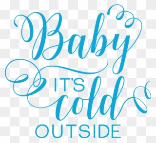 Png Freeuse Stock Baby It's Cold Outside Clipart - Baby Its Cold Outside Svg Free Transparent Png